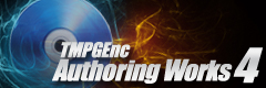 TMPGEnc Authoring Works 4